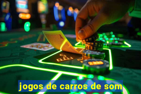 jogos de carros de som